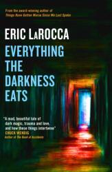 Everything the Darkness Eats (ISBN: 9781803366456)