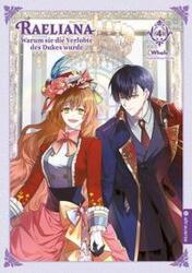 Raeliana - Warum sie die Verlobte des Dukes wurde 04 (ISBN: 9783753907956)