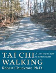 Tai Chi Walking (ISBN: 9781886969230)