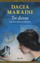Tre donne - Dacia Maraini (ISBN: 9788817104838)