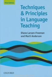 Techniques and Principles in Language Teaching (Third Edition) - Diane Larsen Freeman (ISBN: 9780194423601)