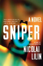 Nicolai Lilin - Sniper - Nicolai Lilin (ISBN: 9780393345544)