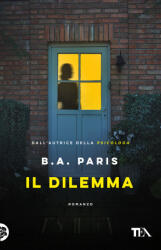 dilemma - B. A. Paris (ISBN: 9788850265114)