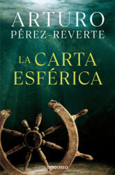 LA CARTA ESFERICA - PEREZ-REVERTE, ARTURO (ISBN: 9788466360098)