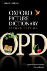 Oxford Picture Dictionary Second Edition: English-French Edition - Bilingual Dictionary for French-speaking teenage and adult students of English (ISBN: 9780194740135)