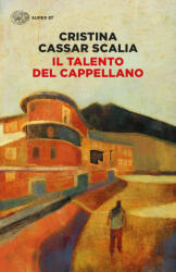talento del cappellano - Cristina Cassar Scalia (ISBN: 9788806258061)
