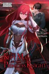 The Kept Man of the Princess Knight, Vol. 1 (ISBN: 9781975397067)