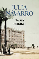 TU NO MATARAS | NAVARRO, JULIA (ISBN: 9788466356626)