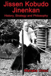 Jissen Kobudo Jinenkan - Fumio Manaka (ISBN: 9781726336925)