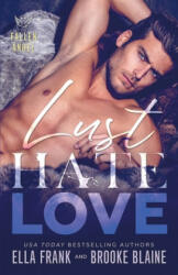 Lust Hate Love - Brooke Blaine, Ella Frank (ISBN: 9781653290130)