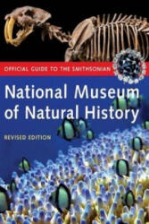 Official Guide to the Smithsonian National Museum of Natural History - Smithsonian Institution (ISBN: 9781588341099)