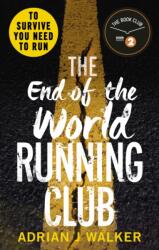 The End of the World Running Club (ISBN: 9781785032660)