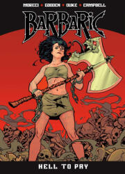 Barbaric Vol. 3: Hell to Pay - Nicholas Eames, Nathan C. Gooden (ISBN: 9781638491880)