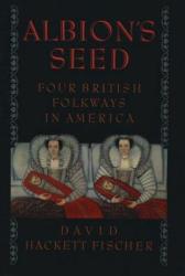 Albion's Seed - David Hackett Fischer (ISBN: 9780195069051)
