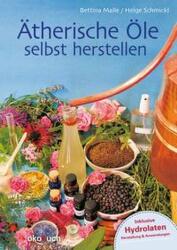 Ätherische Öle selbst herstellen (ISBN: 9783947021284)
