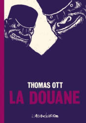 La Douane - Thomas Ott (ISBN: 9782909020600)