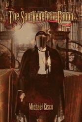 The San Veneficio Canon - Michael Cisco (ISBN: 9781894815680)