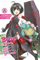 Bofuri: I Don't Want to Get Hurt, so I'll Max Out My Defense. , Vol. 8 (ISBN: 9781975323660)
