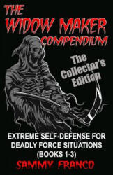 Widow Maker Compendium - Sammy Franco (ISBN: 9781941845196)