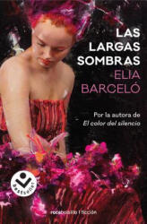 Las largas sombras - Elia Barceló (ISBN: 9788416859511)