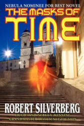 The Masks of Time - Robert Silverberg (ISBN: 9781612421070)