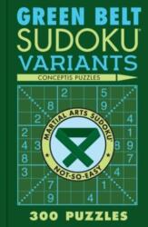 Green Belt Sudoku Variants (ISBN: 9781454950677)