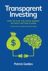 Transparent Investing (ISBN: 9798985006414)