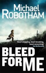 Bleed For Me (ISBN: 9780751552300)