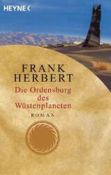 Die Ordensburg des Wüstenplaneten - Frank Herbert (ISBN: 9783453186880)
