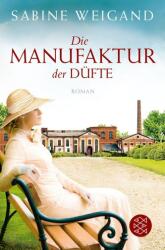 Die Manufaktur der Düfte (ISBN: 9783596036707)