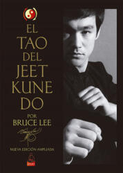 El Tao del Jeet Kune Do - BRUCE LEE (ISBN: 9788494709241)