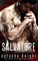 Salvatore - Natasha Knight (ISBN: 9781535216180)
