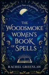 The Woodsmoke Women's Book of Spells (ISBN: 9780008708528)