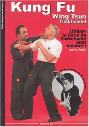 Kung-fu wing-tsun traditionnel - la self-défense chinoise - Parisi (ISBN: 9782907736343)