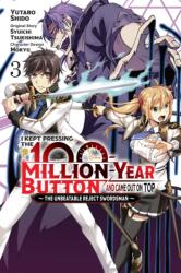I Kept Pressing the 100-Million-Year Button and Came Out on Top, Vol. 3 (ISBN: 9781975362935)