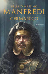 Germanico - Valerio Massimo Manfredi (ISBN: 9788804737438)
