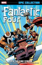 Fantastic Four Epic Collection: Into The Time Stream (ISBN: 9781302957896)