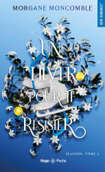 Un hiver pour te résister - Morgane Moncomble (ISBN: 9782755679540)