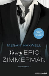 YO SOY ERIC ZIMMERMAN - MEGAN MAXWELL (ISBN: 9788408210368)