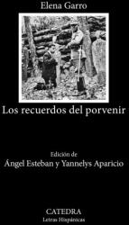 Los recuerdos del porvenir - GARRO, ELENA (ISBN: 9788437648057)