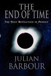 The End of Time - Julian Barbour (ISBN: 9780195145922)