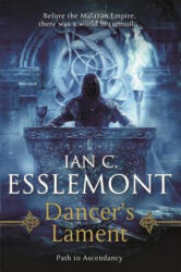 Dancer's Lament - Ian C. Esslemont (ISBN: 9780765379450)