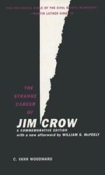 Strange Career of Jim Crow - C Vann Woodward (ISBN: 9780195146905)