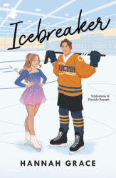 Icebreaker. Ediz. italiana - Hannah Grace (ISBN: 9788804775706)
