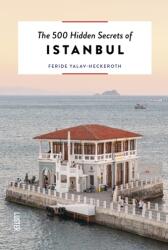 The 500 Hidden Secrets of Istanbul (ISBN: 9789460583506)