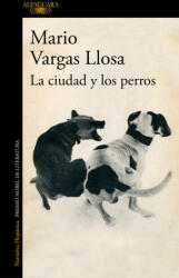 La ciudad y los perros - Vargas Llosa, Mario (ISBN: 9788420454054)