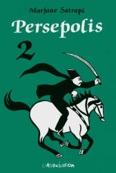 Persepolis 2 - Marjane Satrapi (ISBN: 9782844140791)