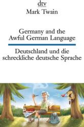 Germany and the Awful German Language Deutschland und die schreckliche deutsche Sprache (ISBN: 9783423095464)
