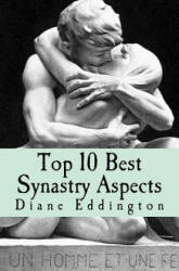 Top 10 Best Synastry Aspects - Diane Eddington (ISBN: 9781515332800)