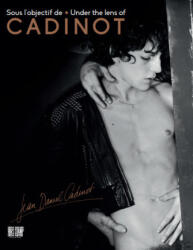 Sous l'objectif de Jean-Daniel Cadinot - Gomez-Estienne (ISBN: 9782958611149)